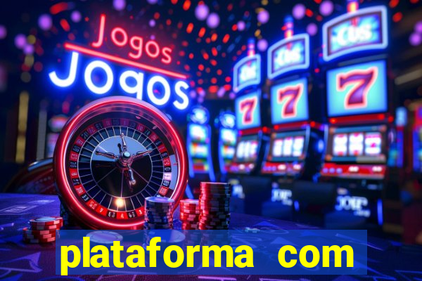 plataforma com bonus de boas vindas