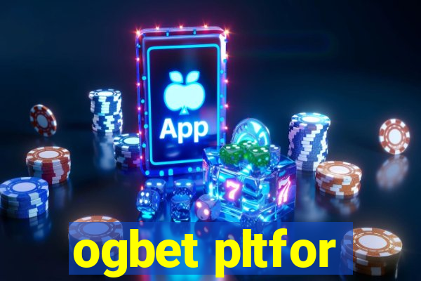 ogbet pltfor