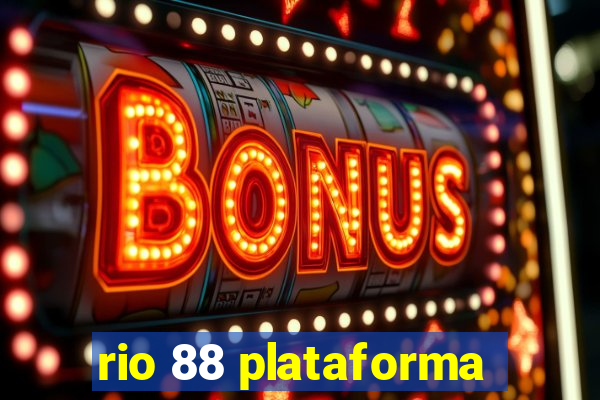 rio 88 plataforma