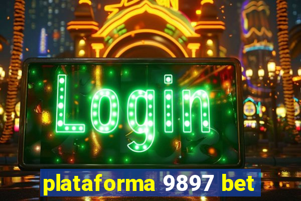 plataforma 9897 bet