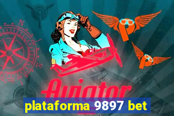 plataforma 9897 bet