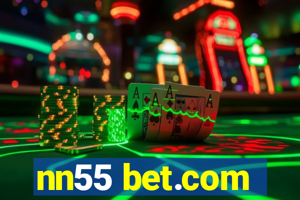 nn55 bet.com