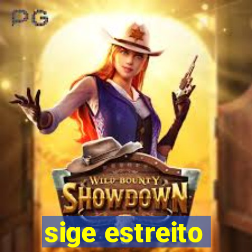 sige estreito