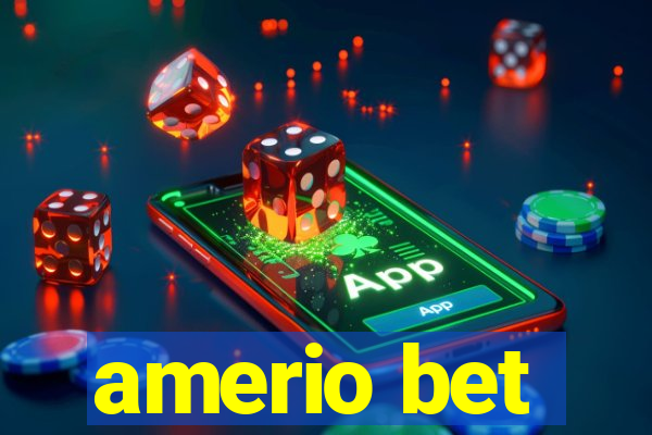 amerio bet