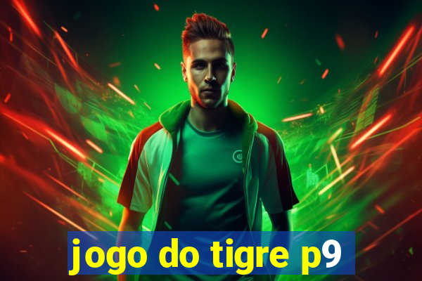 jogo do tigre p9