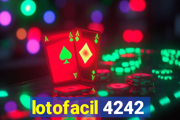 lotofacil 4242