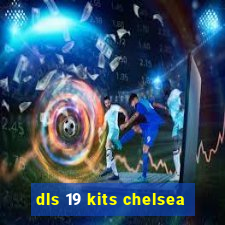 dls 19 kits chelsea