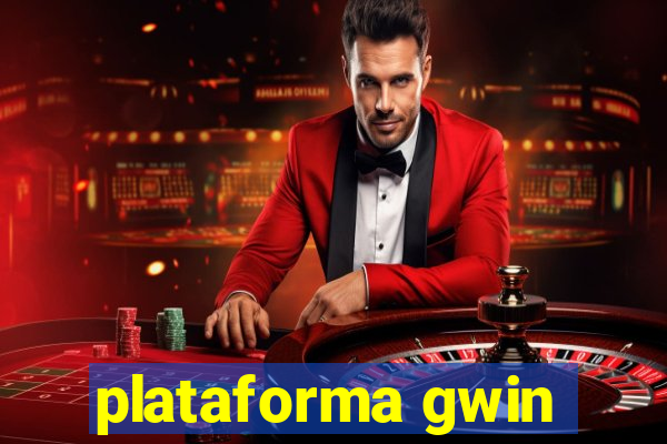 plataforma gwin