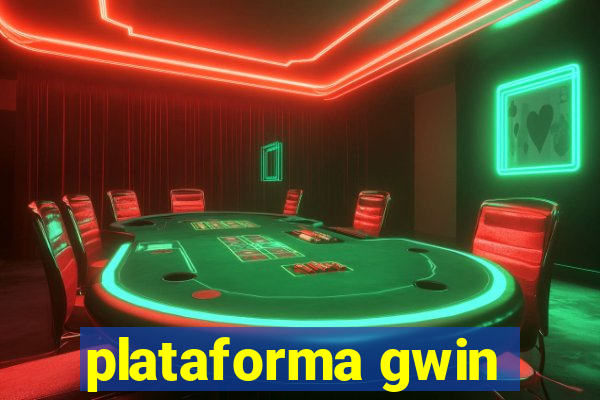 plataforma gwin