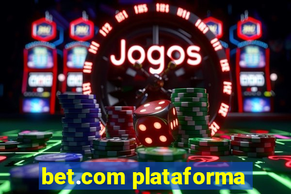 bet.com plataforma