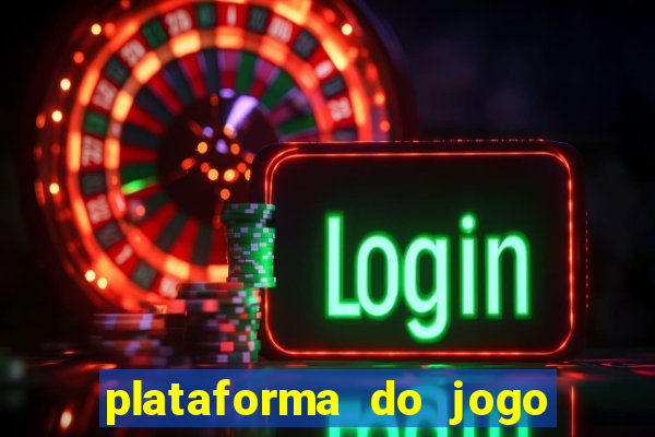 plataforma do jogo do tigrinho chinesa