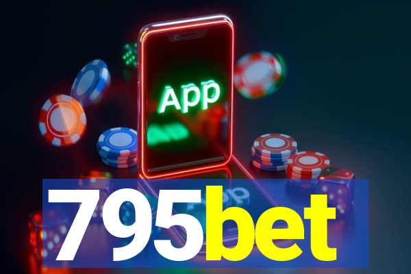 795bet