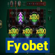 Fyobet