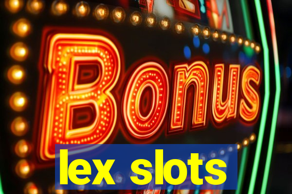 lex slots