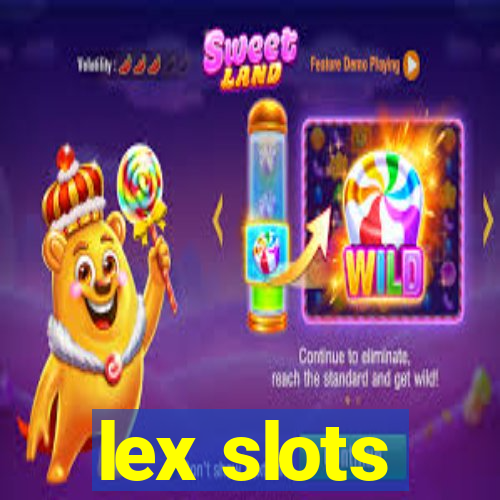 lex slots