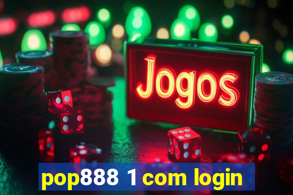 pop888 1 com login