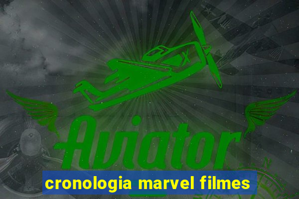 cronologia marvel filmes