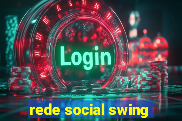 rede social swing