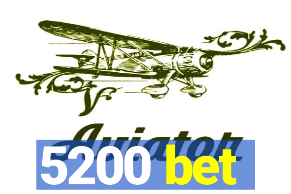 5200 bet