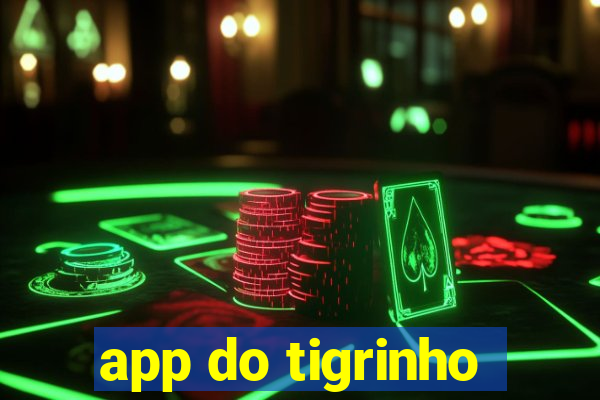 app do tigrinho