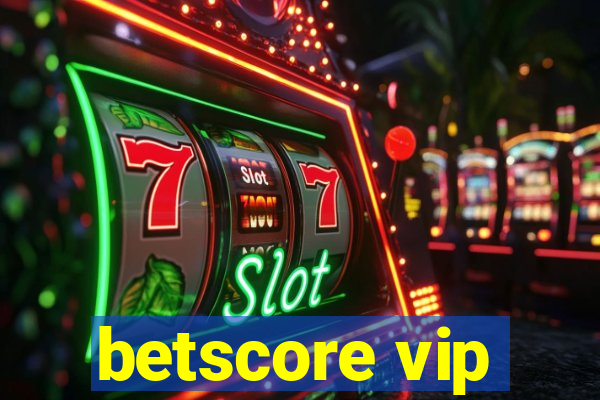 betscore vip