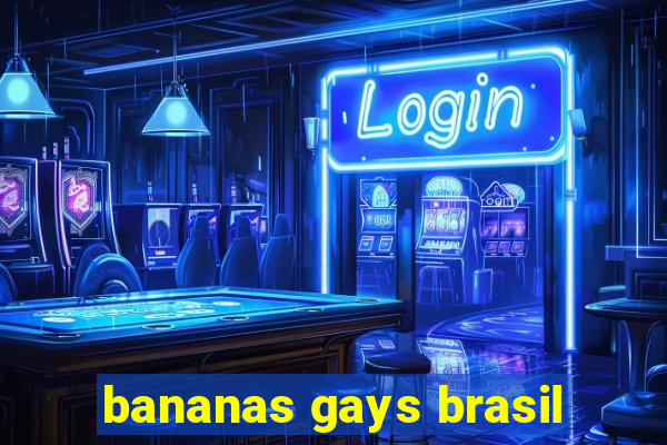 bananas gays brasil