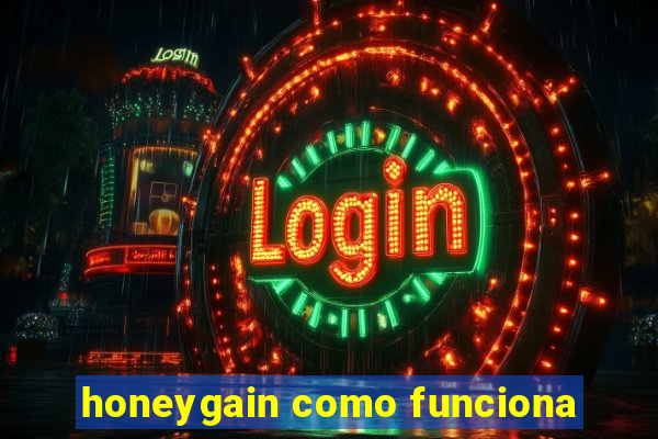 honeygain como funciona