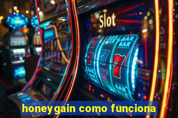 honeygain como funciona