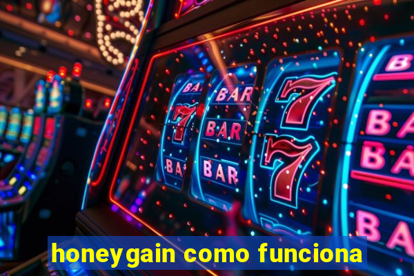 honeygain como funciona