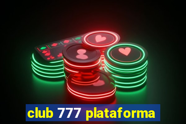 club 777 plataforma