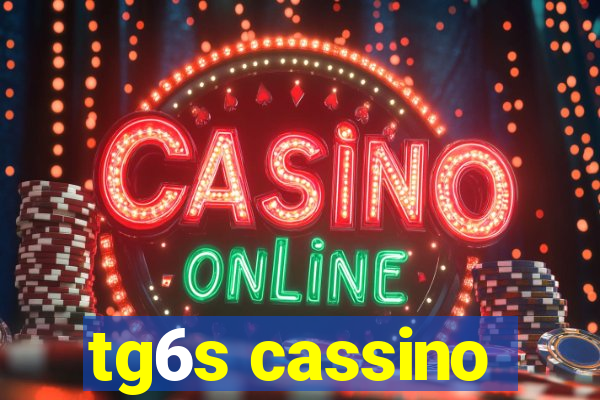 tg6s cassino