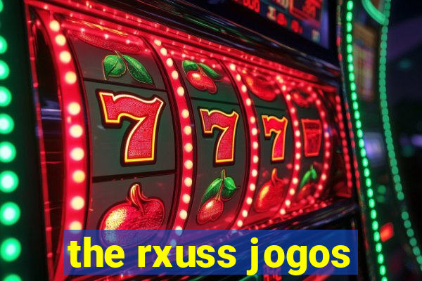 the rxuss jogos