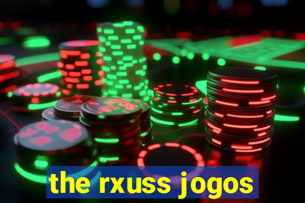 the rxuss jogos