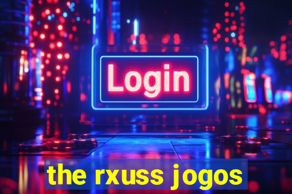 the rxuss jogos