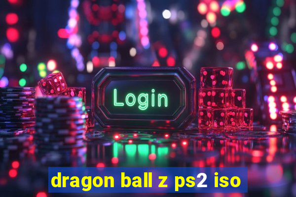 dragon ball z ps2 iso