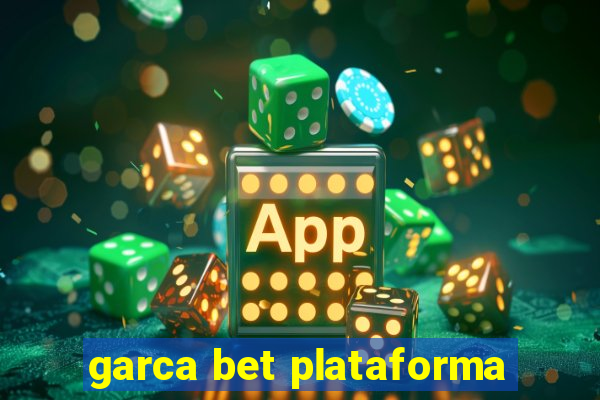 garca bet plataforma