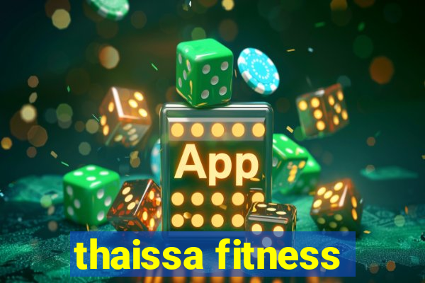 thaissa fitness