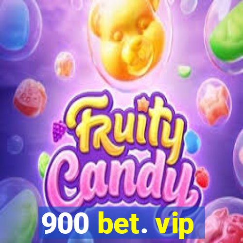 900 bet. vip