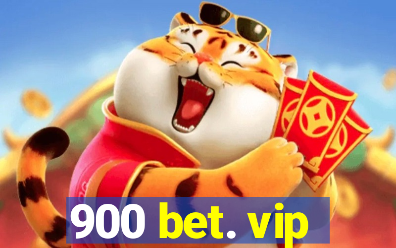 900 bet. vip