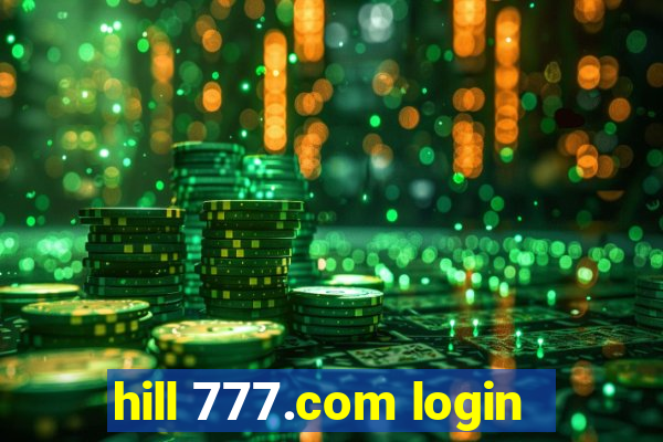 hill 777.com login