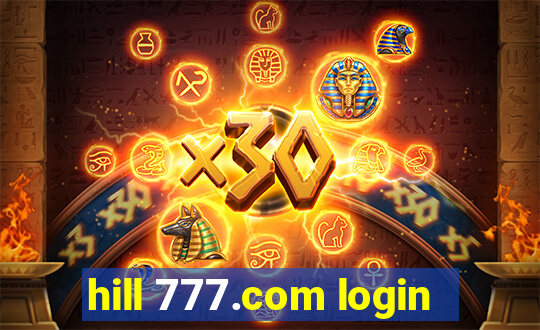 hill 777.com login