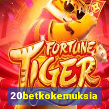 20betkokemuksia