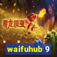 waifuhub 9