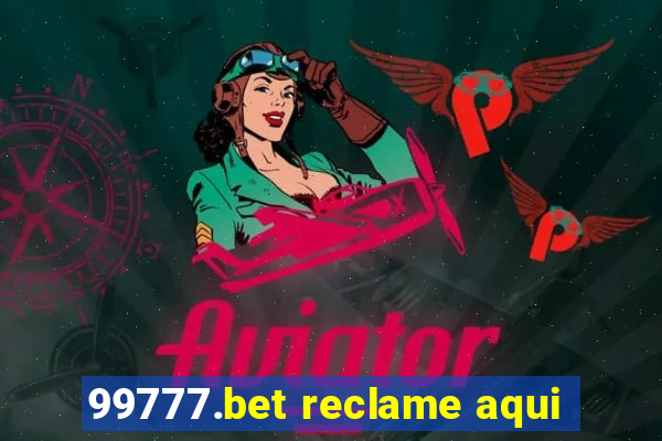 99777.bet reclame aqui