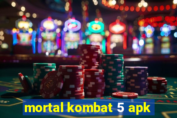 mortal kombat 5 apk