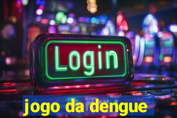 jogo da dengue