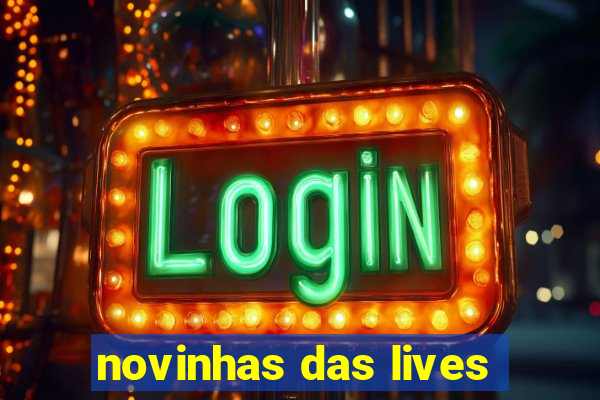 novinhas das lives