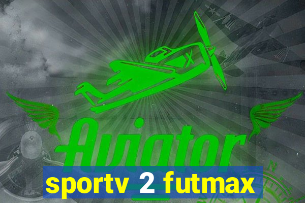 sportv 2 futmax