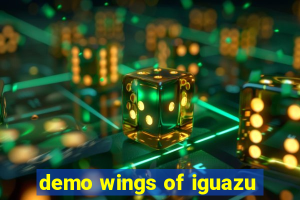 demo wings of iguazu