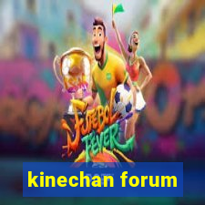 kinechan forum